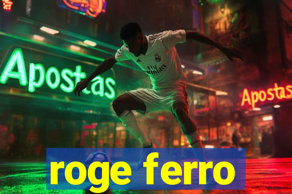 roge ferro